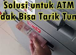 Kenapa Atm Bsi Tidak Bisa Tarik Tunai